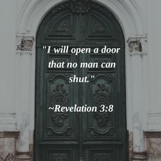 an open door with the words, i will open a door that no man can shut revolution 3 8