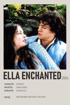 an advertisement for the film ella enchanted with a man and woman embracing each other