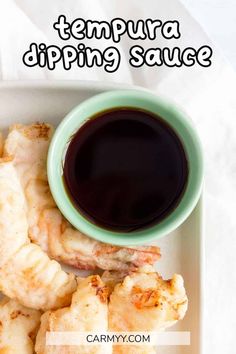 there is a plate with shrimp and dipping sauce on it, along with the words how to make tempura dipping sauce