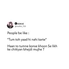 the text is written in two languages on white paper with black and red lettering, which reads people be like tum toh yaad hinh nah karte?