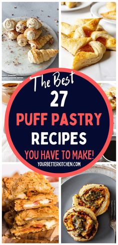 the best 27 puff pastry recipes you have to make