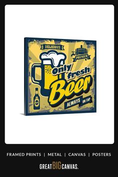 a beer poster with the words, only fresh it beco always in black and yellow