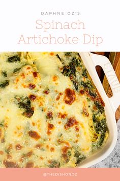 spinach artichoke dip in a white casserole dish with text overlay