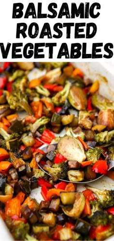 A pin for Balsamic Roasted Vegetables with a photo of the vegetables roasted on a sheet pan. Roasted Vegetables Balsamic, Balsamic Roasted Vegetables, Garlic Vegetables, Balsamic Vegetables, Roasted Veggies Recipe, Roasted Fall Vegetables, Roasted Veggies In Oven, Roasted Vegetables Oven, Baked Veggies