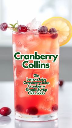 Cranberry Collins Cranberry Cocktail Recipe, Lemon Margarita, Cranberry Simple Syrup, Lemon Cocktail, Cranberry Juice Cocktail, Gin Lemon, Gin Recipes, Cranberry Cocktail, Yummy Alcoholic Drinks