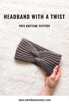 a hand holding a gray knitted headband with a twist on the top and text overlay that reads, free knitting pattern