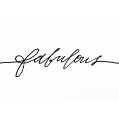 the word fabulous is written in cursive handwriting