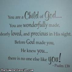 a wall with the words you are a child of god