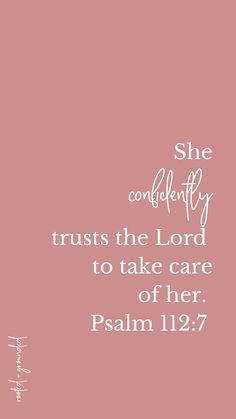 a pink background with the words she confidently trusts the lord to take care of her