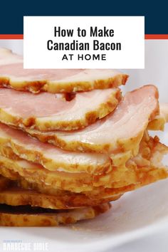 how to make canadian bacon at home with the help of an expert cookbook cover