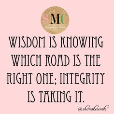 a pink background with the words,'wisdom is known in which road is the right one