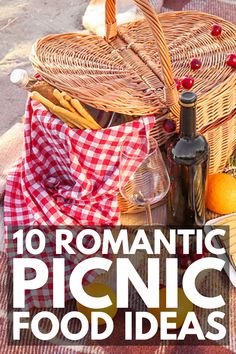 picnic food and wine on a blanket with the words romantic picnic food ideas over it