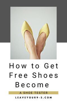 a woman's feet with the words how to get free shoes become