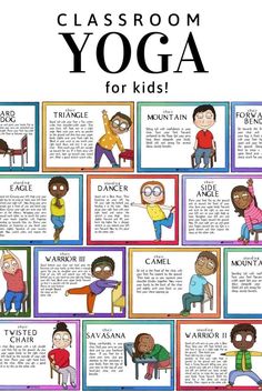 the classroom yoga for kids poster with pictures of people doing different poses and names on it