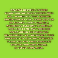 a green background with the words dearest heavenly father thank you for being patient with me