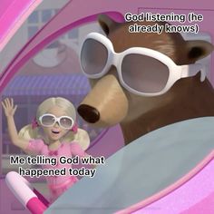 a cartoon bear wearing goggles with the caption god listening the already knows me telling god what happened today