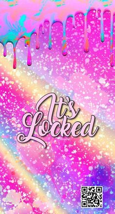 the words it's locked are painted in pink, blue and yellow colors on a colorful background