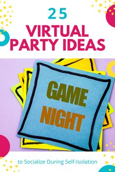 the cover of 25 virtual party ideas to socialize during self isolation