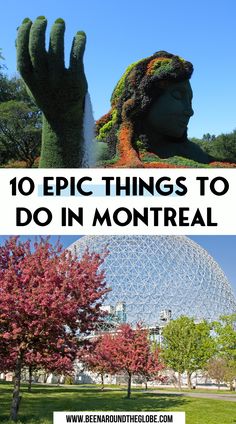 the top ten things to do in montreal, canada with text overlaying it