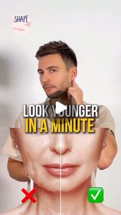 a man is looking at his face with the words look younger in a minute