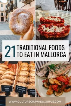 the collage shows different foods and desserts in mallorca, with text overlay reading 21 traditional foods to eat in mallorca