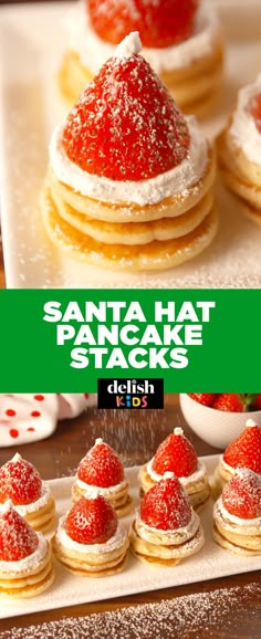 the santa hat pancakes are ready to be eaten