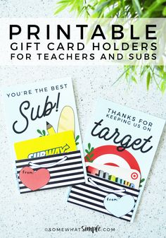 printable gift card holders for teachers and subs with text overlay that reads, printable gift card holders for teachers and subs