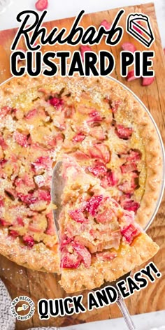 a close up of a pie on a cutting board with the words rhubarb custard pie