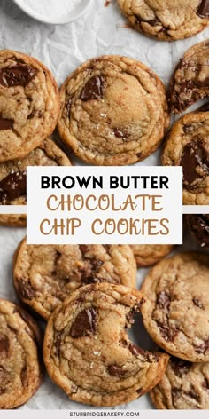 brown butter chocolate chip cookies are stacked on top of each other with the words, brown butter chocolate chip cookies