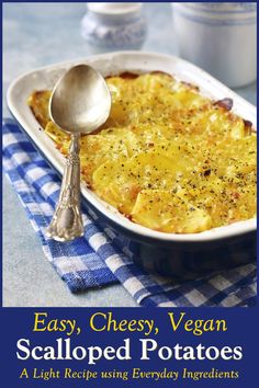 the cover of easy, cheesy, vegan scalloped potatoes recipe