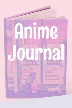 an open book with the words anime journal written in white letters on top of it