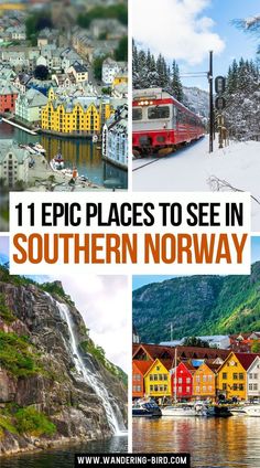 four pictures with the words 11 epic places to see in southern norway on them and below