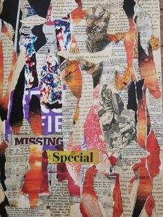 an altered collage of torn paper with words and images on it that read fire missing special