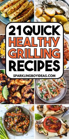 21 quick healthy grilling recipes