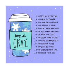 a coffee cup with the words happy to okay on it and snowflakes in the background