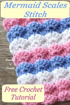 the mermaid scales stitch crochet pattern is shown in pink, white and blue