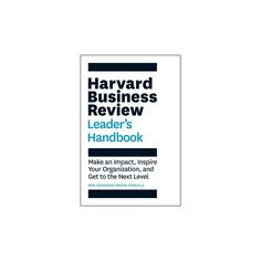 the harvard business review leader's handbook make as impact, inspire your organization, and get to the next level