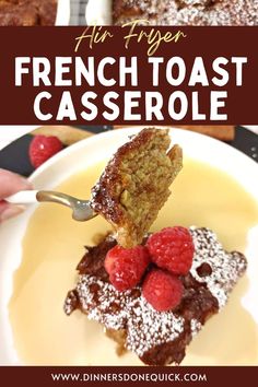 french toast casserole with raspberries and powdered sugar on the side