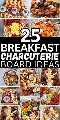 25 breakfast charcuterie board ideas with the title overlaying it in black and white