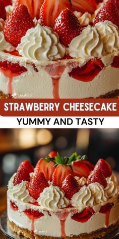 strawberry cheesecake with whipped cream and strawberries on top is shown in two separate images