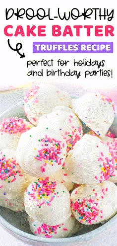 cake batter truffles recipe perfect for holidays and birthday parties