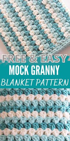 a blue and white crocheted blanket with text that reads free & easy mock granny blanket pattern