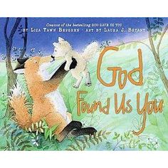 a book cover with an image of a dog and a fox in the woods, which reads god found us you