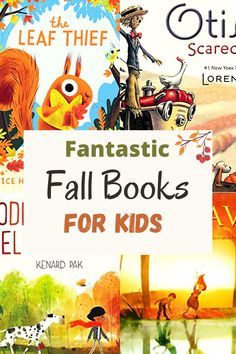 several children's books are shown with the title fantastic fall books for kids