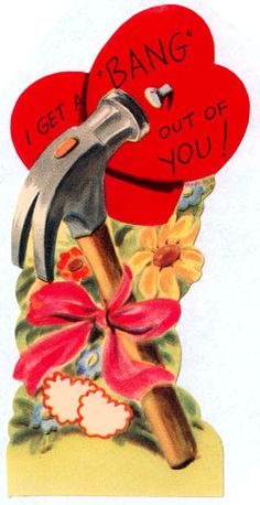 an old valentine's day card with two hearts and a hammer