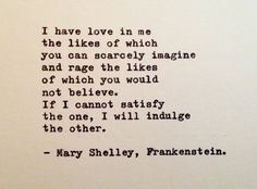 an old typewriter with the words i have love in me and you can barely imagine and rage the likes of which you would not believe