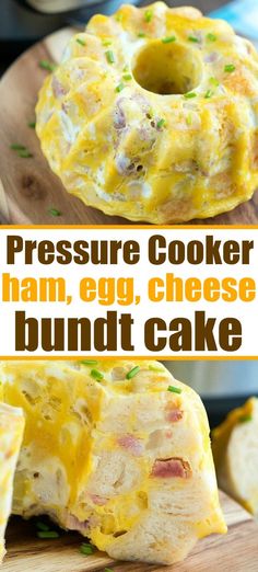 this pressure cooker ham egg cheese bundt cake is so good