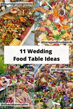 a collage of different food items with the words 11 wedding food table ideas