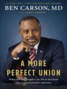 the cover of ben carson's book, a more perfect union what we people can do to reclaim our institutional liberities