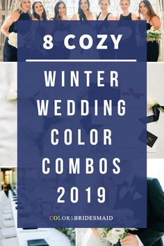 the words 8 cozy winter wedding color combos in blue, white and black colors